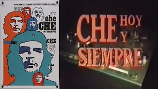 Che, Hoy y Siempre előzetes