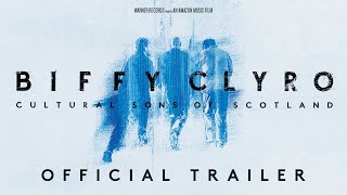 Biffy Clyro: Cultural Sons of Scotland előzetes