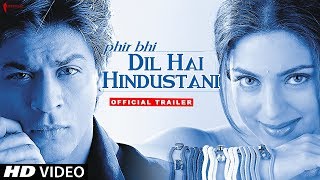 फिर भी दिल है हिंदुस्तानी előzetes