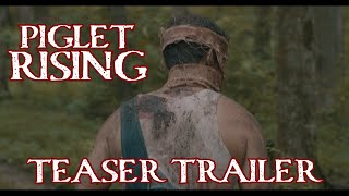 Piglet Rising előzetes