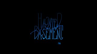 Haunted Basement előzetes
