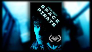 Project Space Pirate előzetes