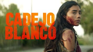 Cadejo Blanco előzetes