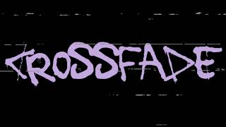 Crossfade előzetes