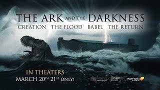 The Ark and the Darkness előzetes