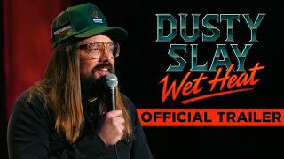 Dusty Slay: Wet Heat előzetes
