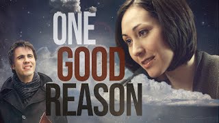 One Good Reason előzetes