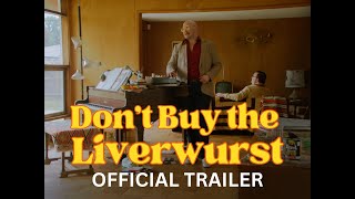 Don't Buy the Liverwurst előzetes