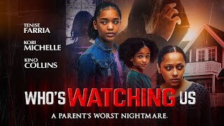 Who's Watching Us előzetes