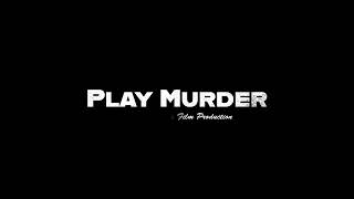 Play Murder előzetes