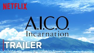 A.I.C.O. Incarnation előzetes