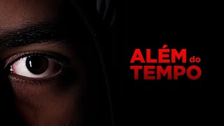 Além do Tempo előzetes