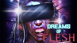 Dreams of flesh előzetes