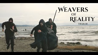 Weavers of Reality - A Short Film előzetes