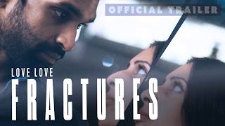 Love Love: Fractures előzetes