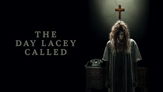 The Day Lacey Called előzetes