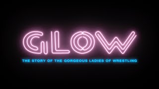 GLOW: The Story of The Gorgeous Ladies of Wrestling előzetes