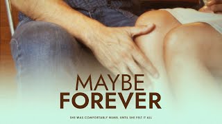 Maybe Forever előzetes