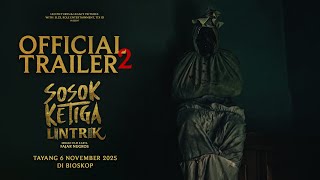 Sosok Ketiga: Lintrik előzetes