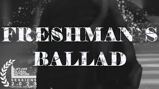 Freshman's Ballad előzetes