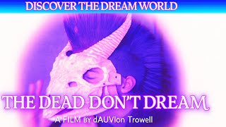 THE DEAD DONT DREAM előzetes