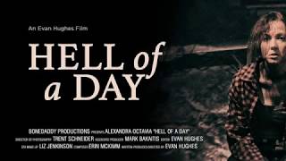 Hell of a Day előzetes