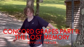 Concord Grapes Part II: The Lost Memory előzetes
