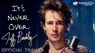 It's Never Over, Jeff Buckley előzetes