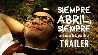 Siempre Abril, Siempre előzetes