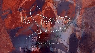 In a Stranger's House előzetes