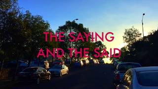 The Saying and the Said előzetes