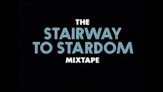 The Stairway to Stardom Mixtape előzetes