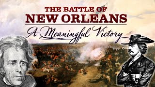 The Battle of New Orleans: A Meaningful Victory előzetes