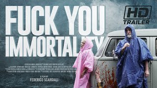 Fuck You Immortality előzetes