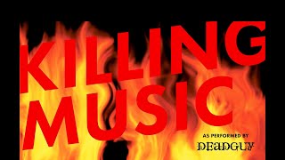 Deadguy: Killing Music előzetes
