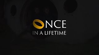 Once in a Lifetime előzetes