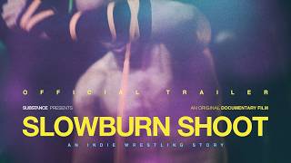 Slowburn Shoot: An Indie Wrestling Story előzetes