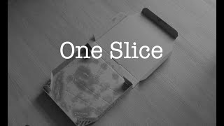 One Slice előzetes