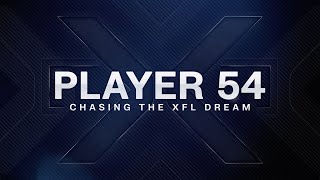 Player 54: Chasing the XFL Dream előzetes