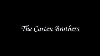 The Carten Brothers előzetes