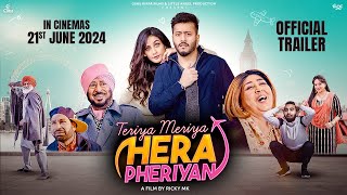 ਤੇਰੀਆਂ ਮੇਰੀਆਂ ਹੇਰਾ ਫੇਰੀਆਂ előzetes
