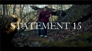 Statement 15 előzetes