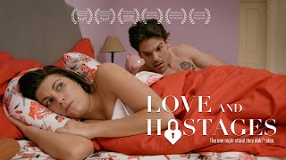 Love and Hostages előzetes