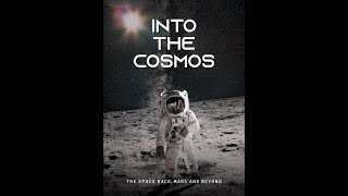 Into the Cosmos: The Space Race, Mars and Beyond előzetes