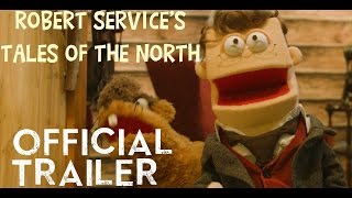 Robert Service's Tales of the North előzetes