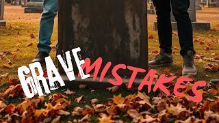 Grave Mistakes előzetes