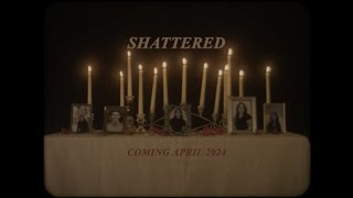Shattered előzetes