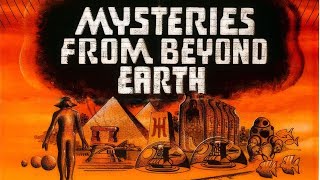 Mysteries from Beyond Earth előzetes
