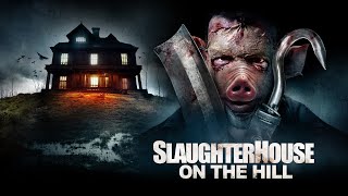 Slaughterhouse On The Hill előzetes
