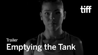 Emptying the Tank előzetes